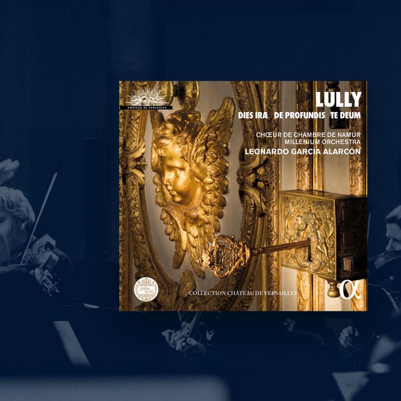 Sortie CD : Lully – Dies Irae, De Profundis, Te Deum | Centre De ...